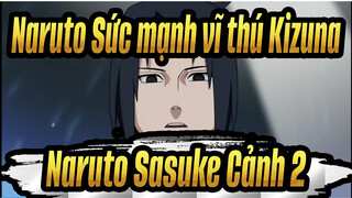 [Naruto Sức mạnh vĩ thú|Phim điện ảnh 5:Kizuna]Naruto&Sasuke Cảnh 2