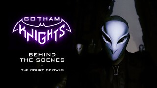 Gotham Knights - Court of Owls: Behind The Scenes