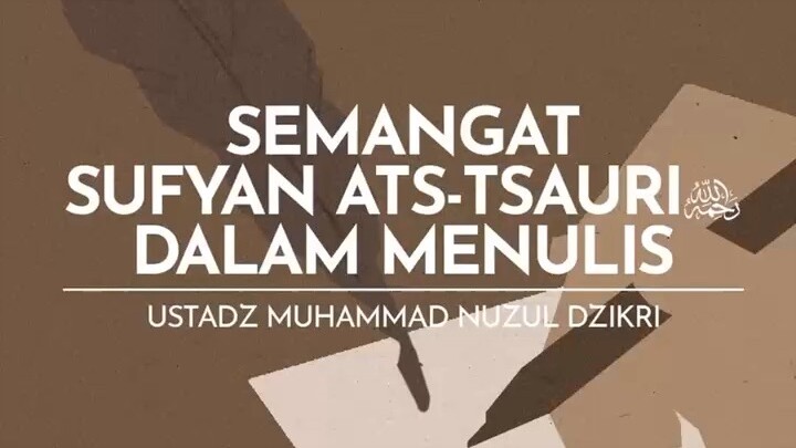 Semangat Sufyan ats tsauri dalam menulis