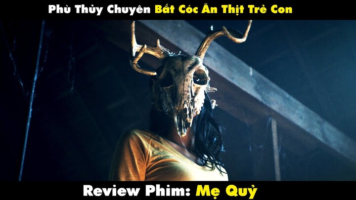 Review Phim Kinh Dị: MẸ QUỶ - Trẻ Em Trong Thị Trấn Biến Mất Bí Ẩn | Hủ Tiếu Gõ TV