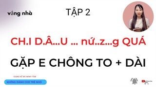 TẬP 2 - CHỊ DAU vắng nhà , không dành cho trẻ nhỏ