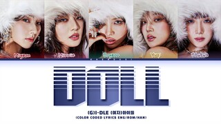 [TEASER] (G)-IDLE Doll Lyrics (Color Coded Lyrics)