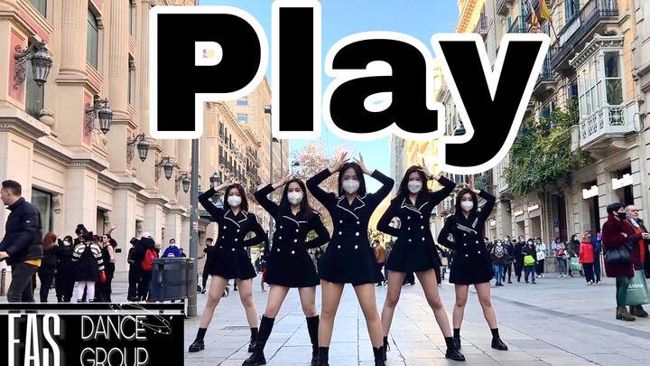 【FAS】西班牙街上翻跳青春有你2-PLAY 春节特别篇