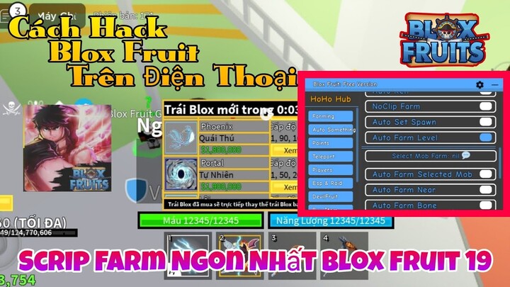 HoHo Hub I Cách Hack Blox Fruits 19 [💓 EVENT] Trên Điện Thoại Menu Full Tính Năng Auto Tộc V4