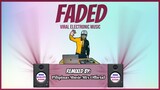FADED - Popular Electronic Music (Pilipinas Music Mix Official Remix) Techno - Bounce | Alan Walker