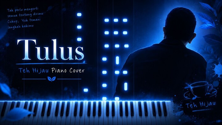 TULUS - Teh Hijau (Piano Cover)