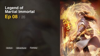 Legend of Martial Immortal Episode 08 Subtitle Indonesia