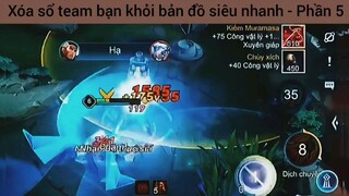 Xóa sổ team bạn khỏi bản đồ siêu nhanh #5