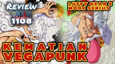 VEGAPUNK MATI ⁉️ LUFFY GEAR 5 JUGA BISA SERIUS | REVIEW ONE PIECE CHAPTER 1108 INDONESIA