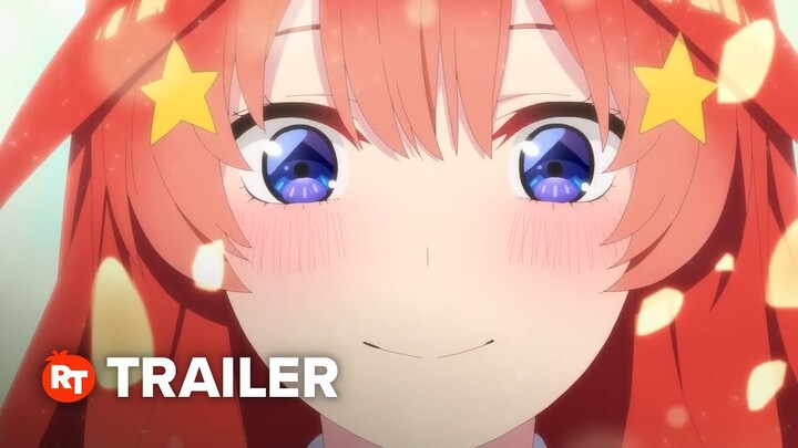 The Quintessential Quintuplets Movie Trailer #1 (2022)