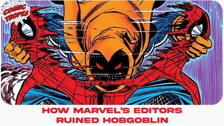 How Marvel Comics' Editors Ruined Hobgoblin