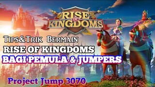 Tips & Trik Main Rise Of Kingdoms Bagi Pemula