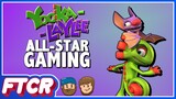 "Yooka-Laylee" FTA & MyTheDonkeyKong64RapWasBetterFan All-Star Gaming