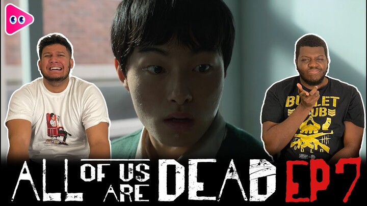 All Of Us Are Dead | Kdrama Reaction & Review | Episode 7 | 지금 우리 학교는