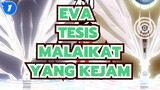 EVA|【MAD】Tesis malaikat yang kejam_1