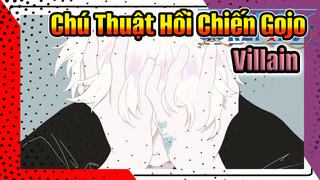 [Chú Thuật Hồi Chiến/ Satoru Gojo] Villain [MAD sinh nhật]