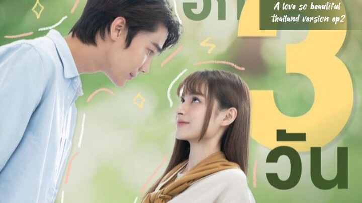 A love so beautiful thailand ep2_engsub