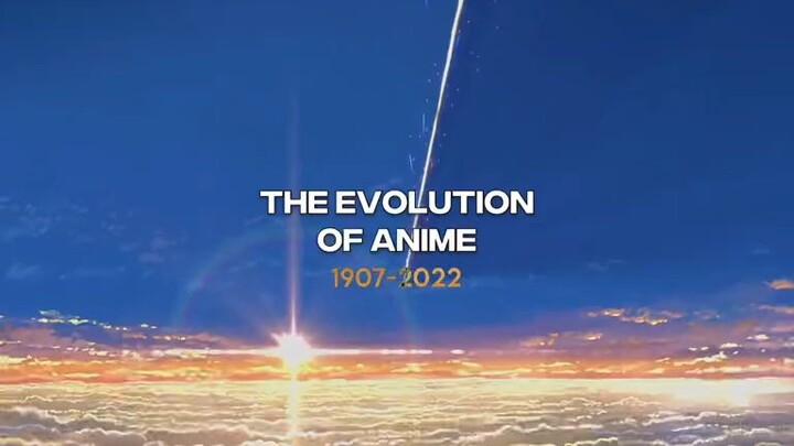 THE EVOLUTION OF ANIME