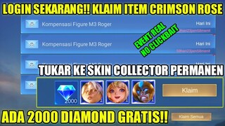 LOGIN SEKARANG! CARA TUKAR ITEM CRIMSON ROSE JADI SKIN COLLECTOR PERMANEN ATAU 2000 DIAMOND MLBB