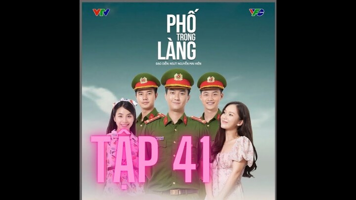 Phố Trong Làng Tập 41 Bản Chuẩn - FULL HD - không quảng cáo