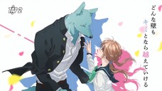 Cùng Em Vượt Qua Ranh Giới Tình Yêu - Tập 2 [Việt sub]