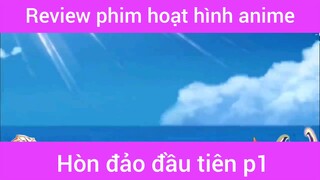 Hòn đảo đầu tiên p1