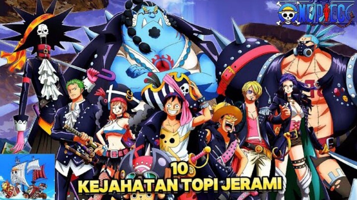 Masih Bajak Laut, Inilah 10 Kejahatan Bajak Laut Topi Jerami #onepiece