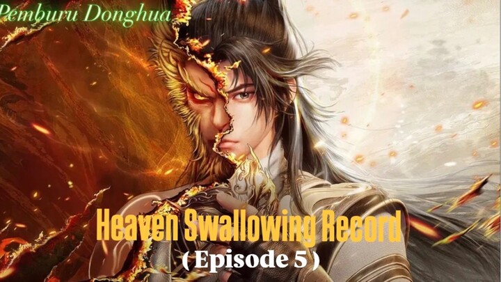 Heaven Swallowing Record ( Episode 5 -Sub Indo)