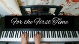 For The First Time - piano cover