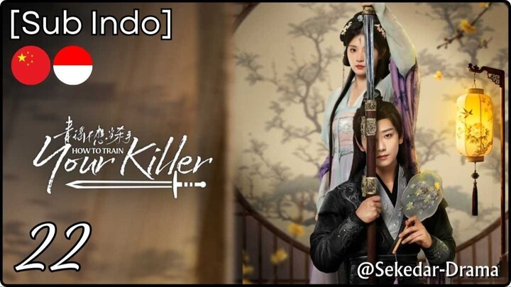 [Sub Indo] How to Train Your Killer – Eps. 22 (2026)