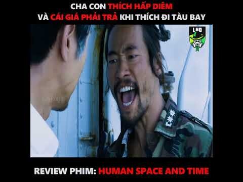 Tóm Tắt Phim Human Space And Time - Cuộc Chiến Sinh Tồn Trên Con Tàu Du Hành