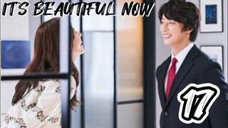 󾓮 현재는 아름다워 IT'S BEAUTIFUL NOW EP 17 ENG SUB