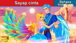 Sayap cinta 💐 Dongeng Bahasa Indonesia 💕 WOA - Indonesian Fairy Tales