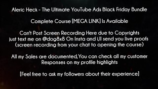 Aleric Heck Course The Ultimate YouTube Ads Black Friday Bundle download
