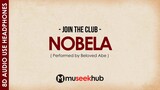 Join The Club - Nobela [ 8D Audio ] 🎧