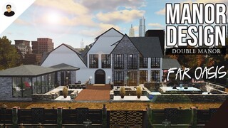 LifeAfter: DOUBLE MANOR - Far Oasis | Manor Design | Tutorial
