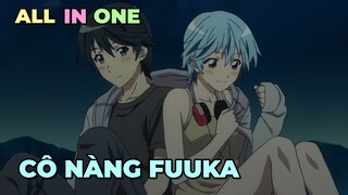 ALL IN ONE: CÔ NÀNG FUUKA | TÓM TẮT ANIME | Chú bé M