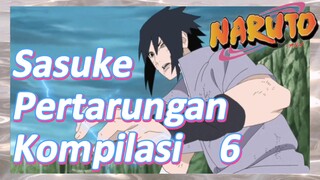 Sasuke Pertarungan Kompilasi 6