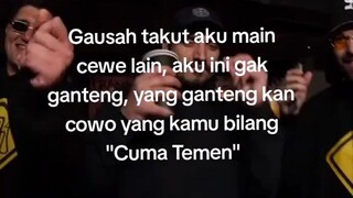 "cuma temen"