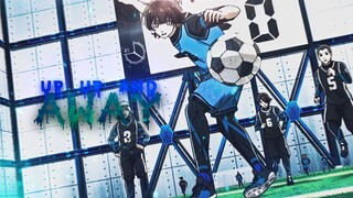 「Up Up and Away ☁️」Blue Lock「AMV/EDIT」4K