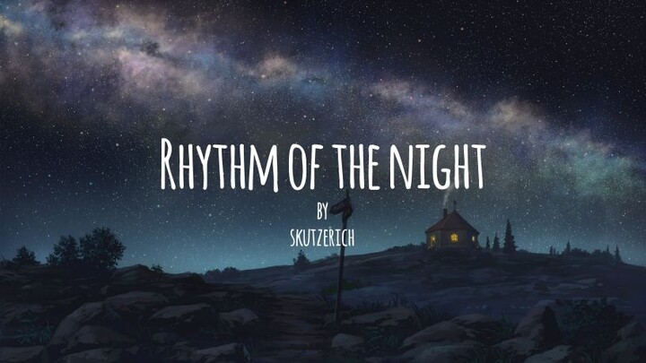 Rhythm of the night - original music by skutz