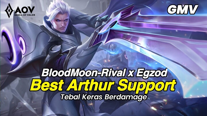 Blood Moon- Rival x Egzod| Arthur Support|Kang BarBar-Arena of Valor GMV