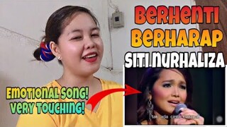 🔴SITI NURHALIZA - " BERHENTI BERHARAP " || REACTION🇲🇾 || Filipina React Channel