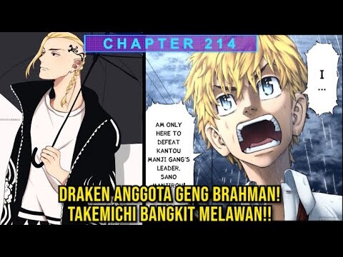 TOKYO REVENGERS CHAPTER 214!! DRAKEN BERGABUNG DENGAN GENG BRAHMAN! TAKEMICHI BANGKIT MELAWAN TERANO