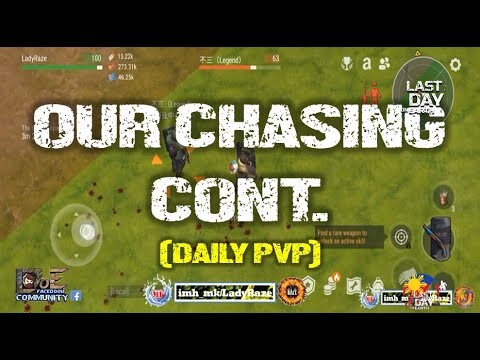 DAILY PVP EP 291 (OUR CHASING CONT.) - Last Day On Earth: Survival