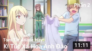 Tóm Tắt Anime Hay_ Ký Túc Xá Hoa Anh Đào _ Sakurasou Pet na Kanojo _ Phâ