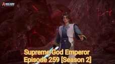 Supreme God Emperor Episode 259 [Season 2] Subtitle Indonesia