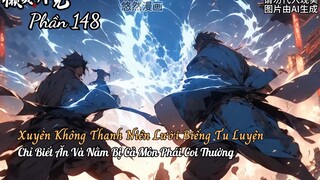 Xuyên Không Thanh Niên Lười Biếng Tu Luyện Chỉ Biết Ăn Và Nằm Bị Cả Môn Phái Coi Thường P148