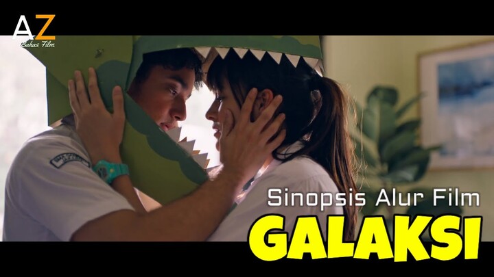 Antara Cinta dan Persahabatan  - Alur Cerita Film Galaksi  Film Remaja Romantis  Masa SMA Indonesia