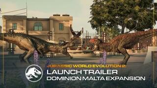 Jurassic World Evolution 2: Dominion Malta Expansion | Launch Trailer